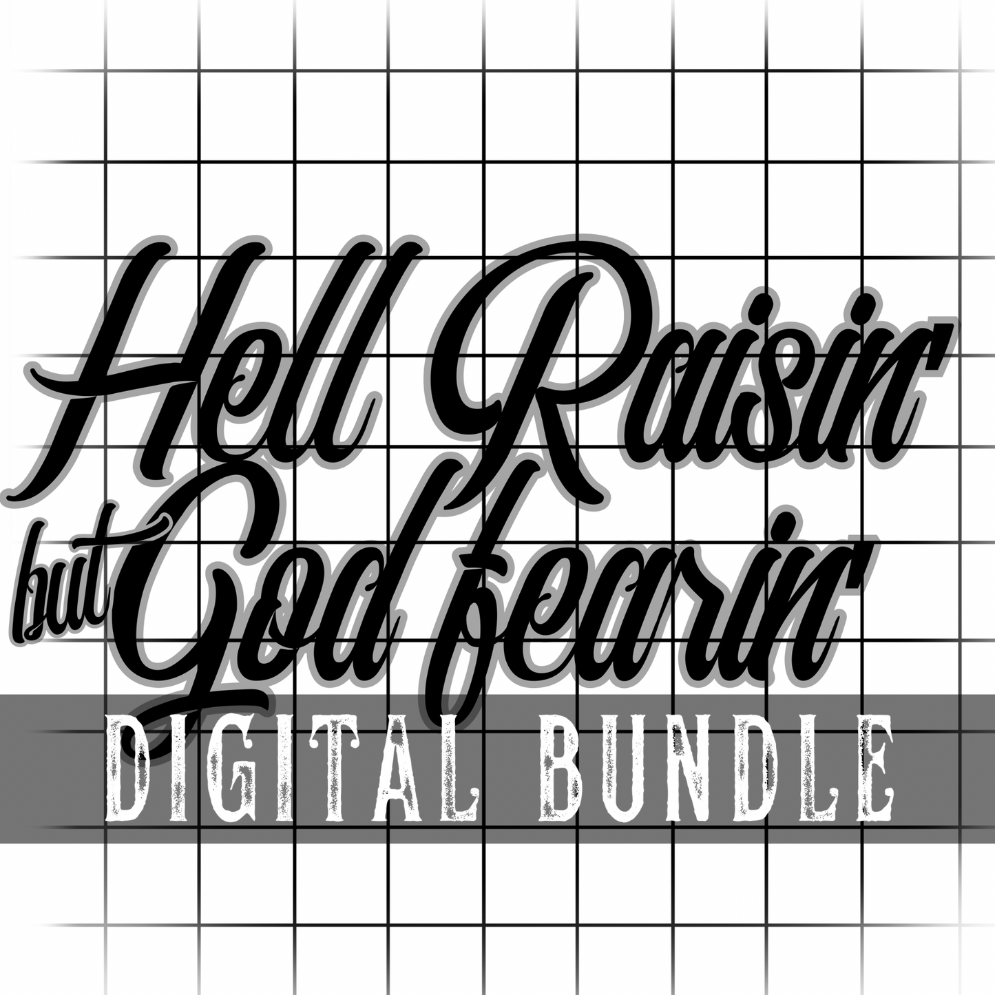 Hell Raisin’ -Digital (All 3 variations included)