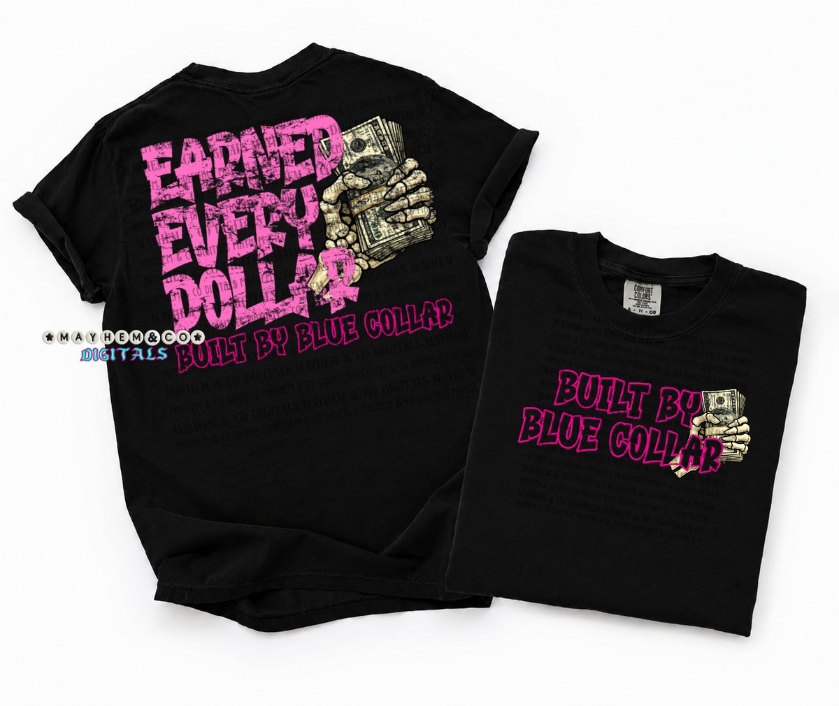 Earned every dollar Blue Collar- Digital (pink)