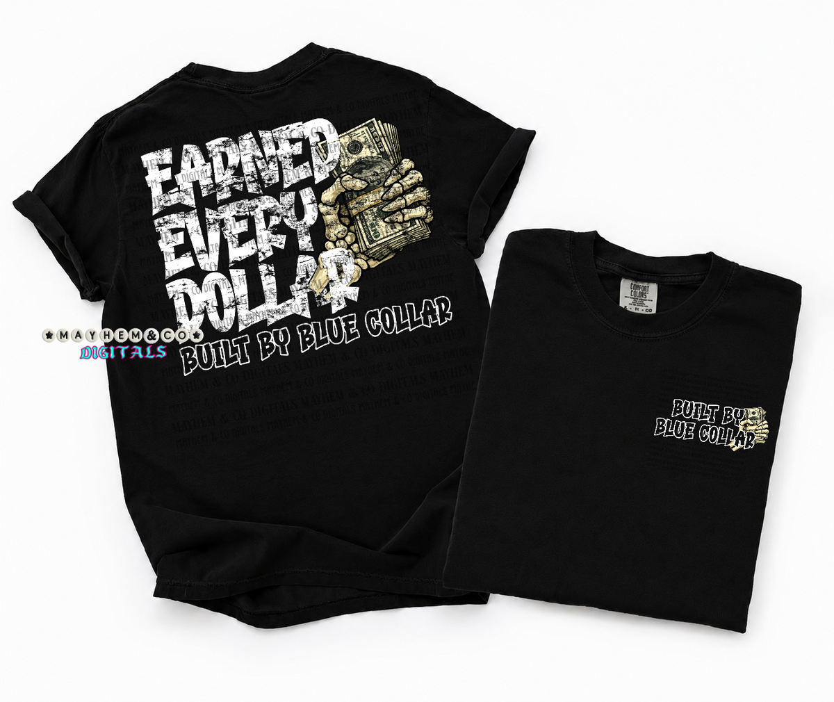Earned every dollar Blue Collar- Digital