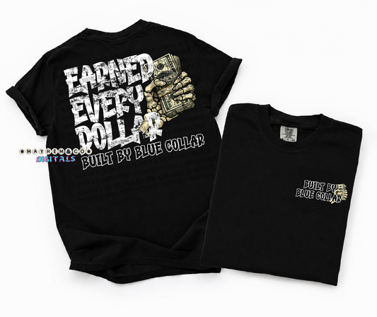 Earned every dollar Blue Collar- Digital